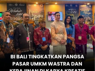 BI Bali Dorong UMKM Wastra dan Kerajinan Perluas Pasar melalui KKI
